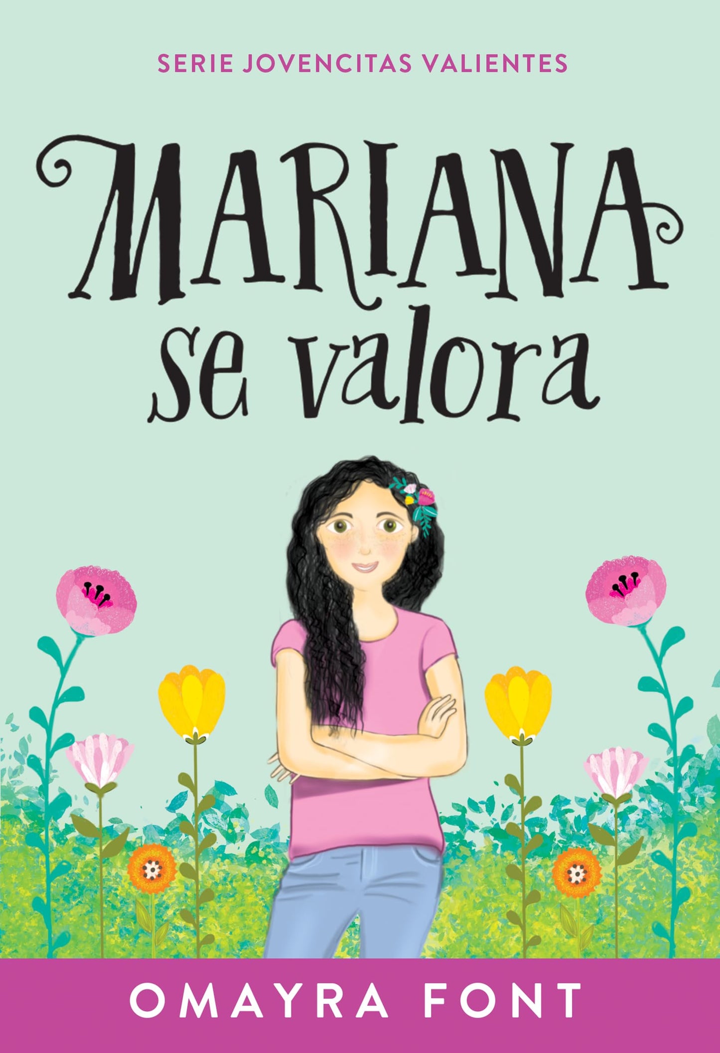 Mariana se valora (Volume 1) (Serie Jovencitas Valientes) (Spanish Edition)