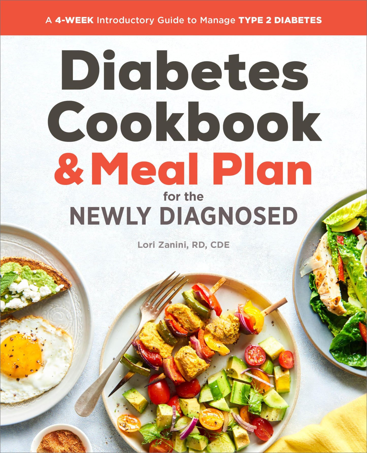 The Diabetic Cookbook and Meal Plan for the Newly Diagnosed: A 4-Week Introductory Guide to Manage Type 2 Diabetes - 402