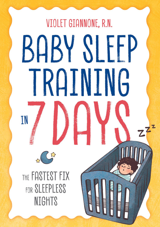 Baby Sleep Training in 7 Days: The Fastest Fix for Sleepless Nights - 7961