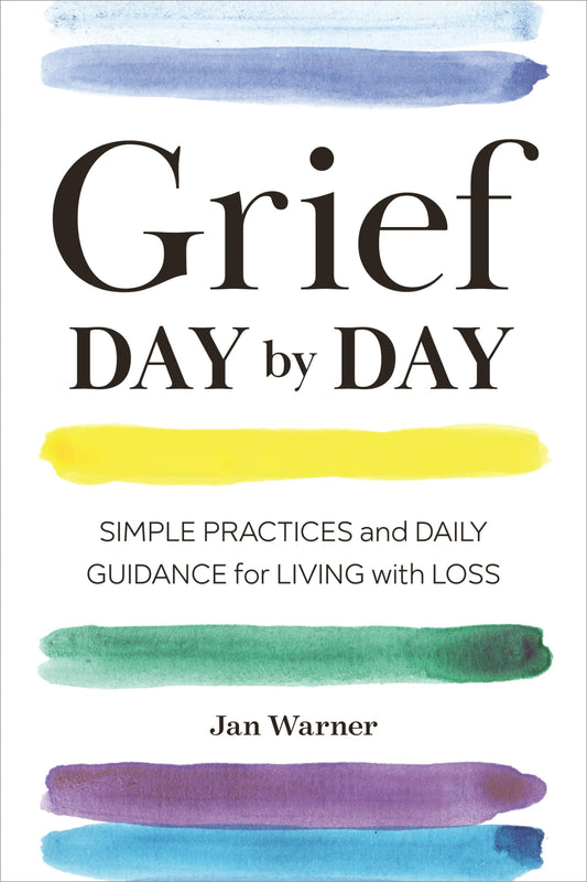 Grief Day By Day: Simple Practices and Daily Guidance for Living with Loss - 7130
