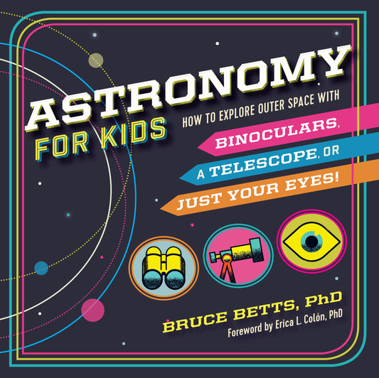 ASTRONOMY FOR KIDS: HOW TO EXPLO - 8070