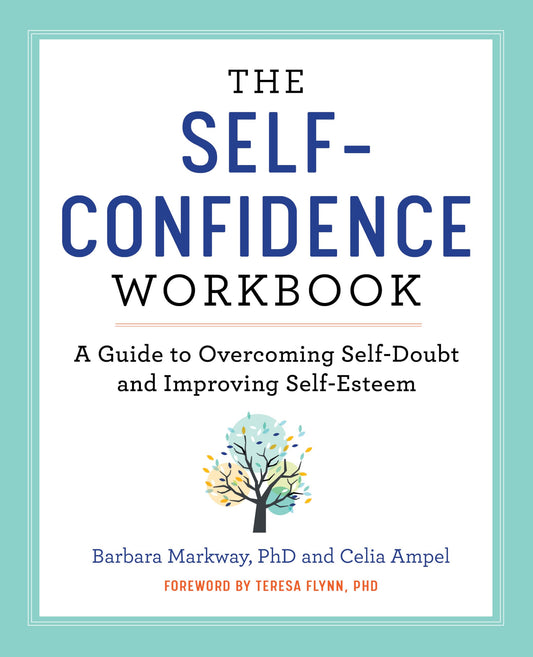 The Self-Confidence Workbook: A Guide to Overcoming Self-Doubt and Improving Self-Esteem (Building Self-Confidence) - 8808