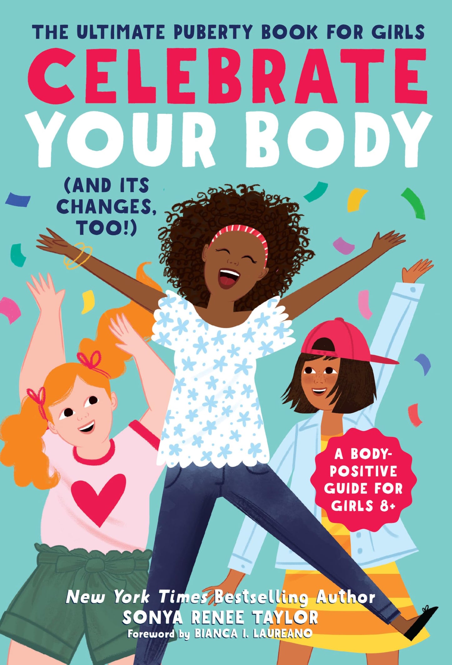 CELEBRATE YOUR BODY (AND ITS CHA