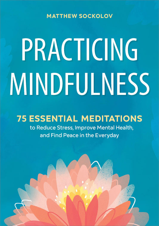 PRACTICING MINDFULNESS: 75 ESSEN - 4615