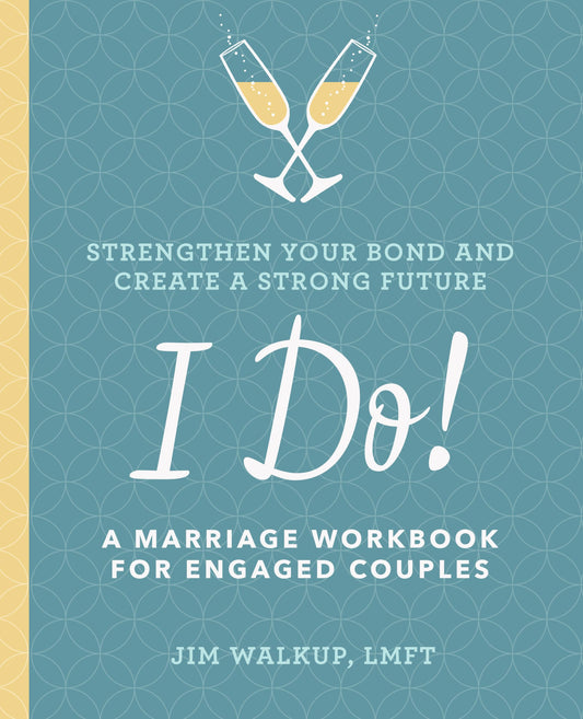 I Do!: A Marriage Workbook for Engaged Couples - 4854