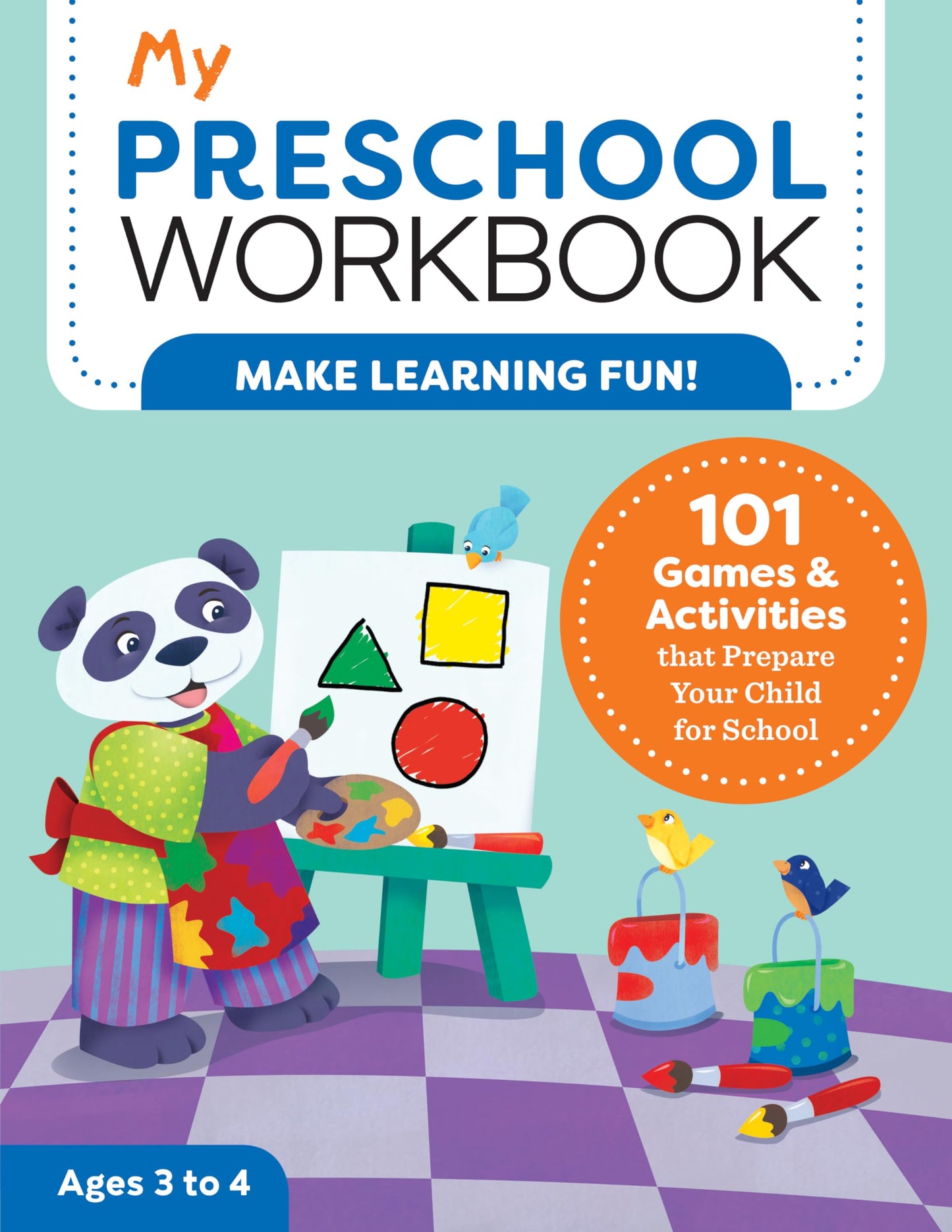 My Preschool Workbook: 101 Games & Activities that Prepare Your Child for School (My Workbook) - 5625