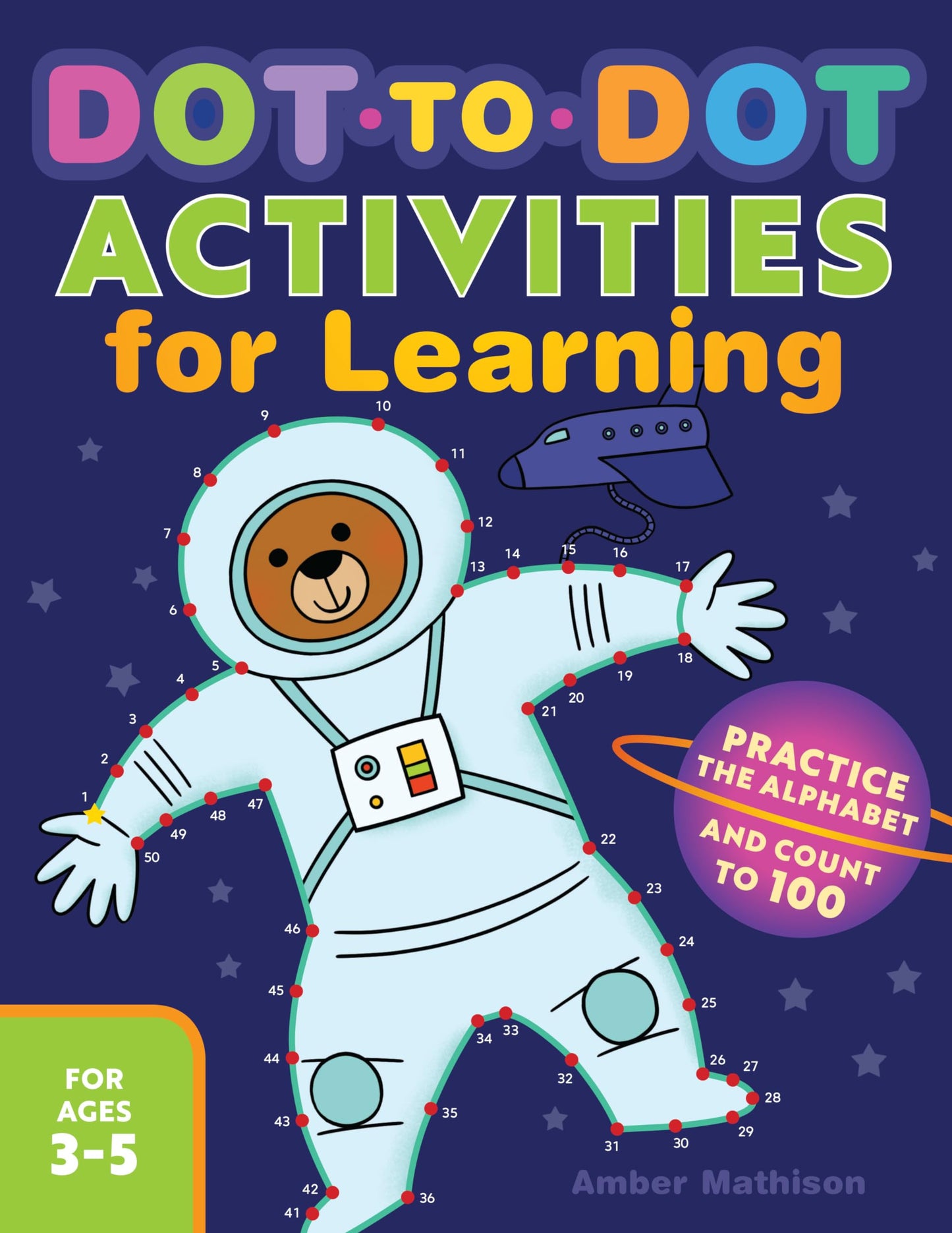 Dot-to-Dot Activities for Learning: Practice the Alphabet and Count to 100 - 8008