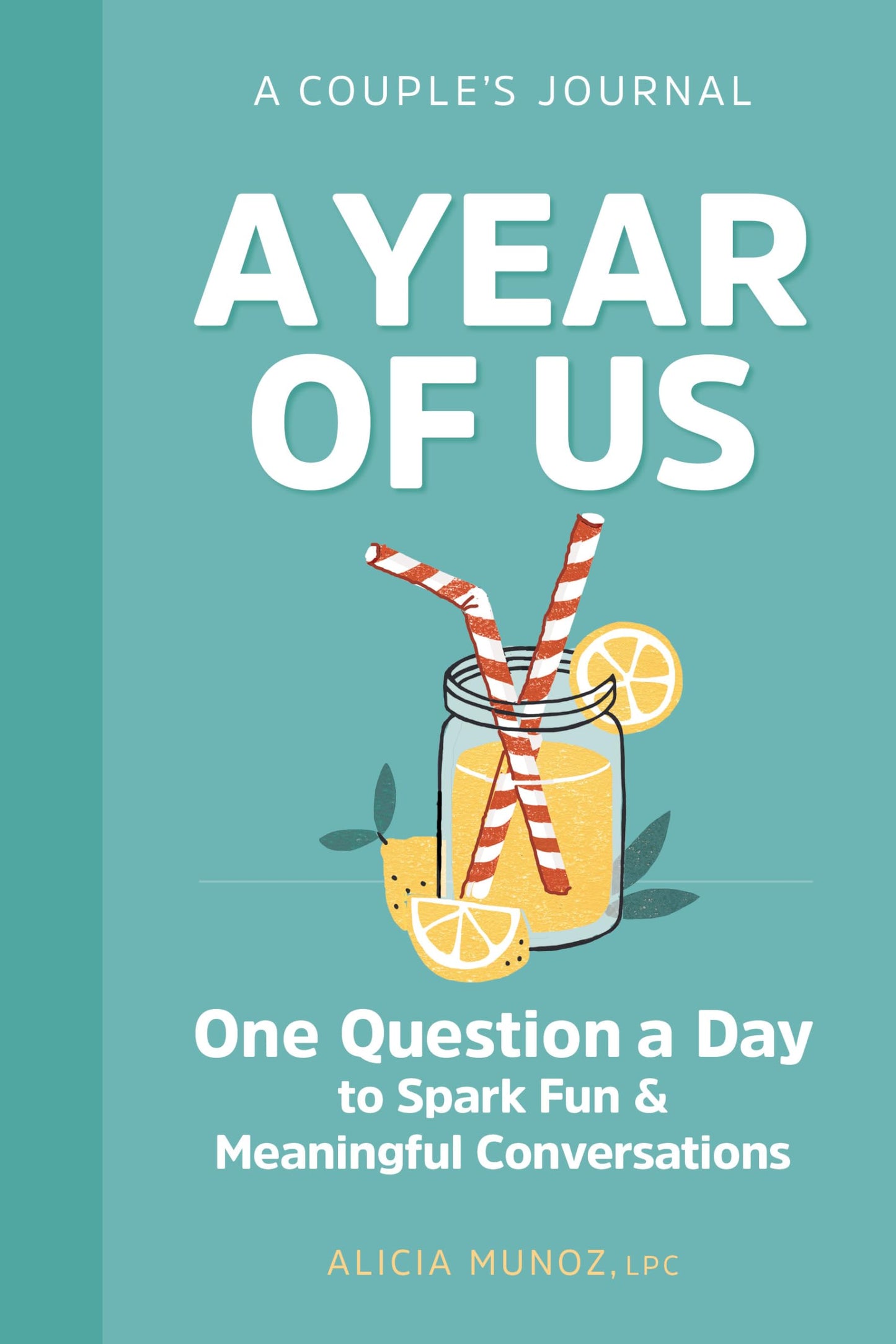 A YEAR OF US: A COUPLE'S JOURNAL - 8680