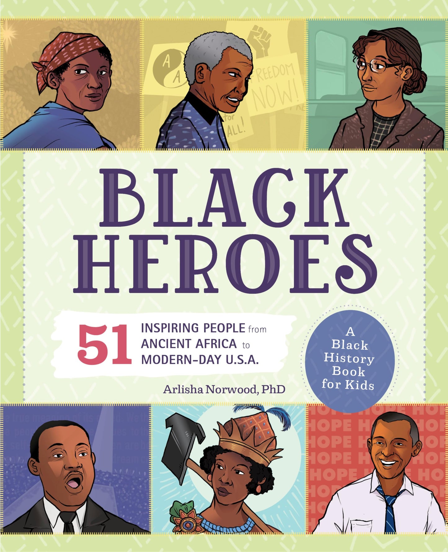 Black Heroes: A Black History Book for Kids: 51 Inspiring People from Ancient Africa to Modern-Day U.S.A. (People and Events in History) - 5818