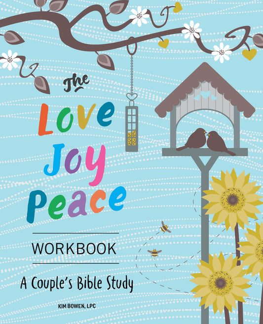 The Love, Joy, Peace Workbook: A Couple's Bible Study - 3569