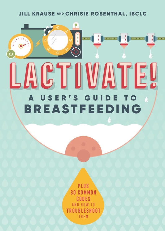 Lactivate!: A Judgment-Free Guide to Breastfeeding - 5063