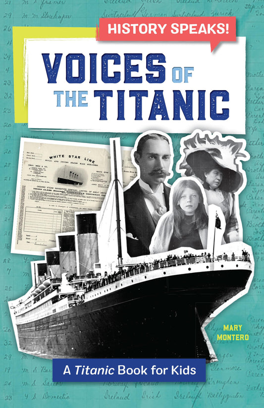 Voices of the Titanic: A Titanic Book for Kids (History Speaks!) - 5172