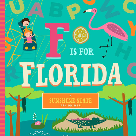 F Is for Florida (Sunshine State ABC Primer) - 6808