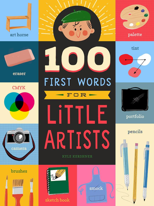100 First Words for Little Artists (100 First Words, 3) (Volume 3)