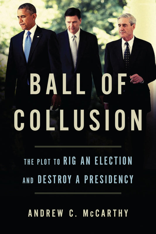 Ball of Collusion: The Plot to Rig an Election and Destroy a Presidency - 732