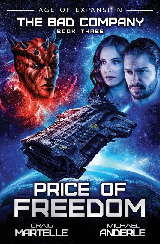 Price of Freedom: A Military Space Opera Adventure (The Bad Company) - 1500