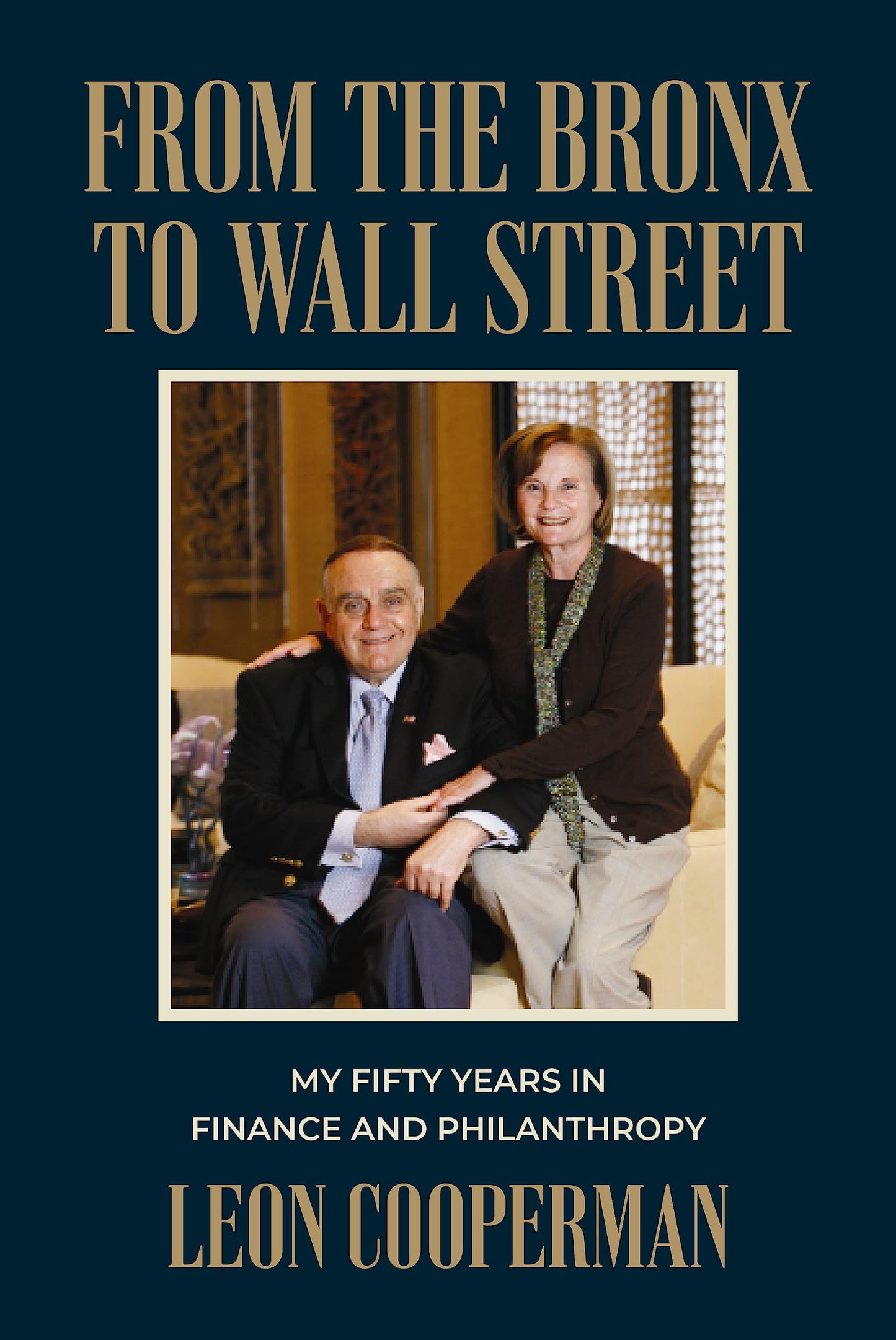 From The Bronx To Wall Street: My Fifty Years in Finance and Philanthropy - 1423