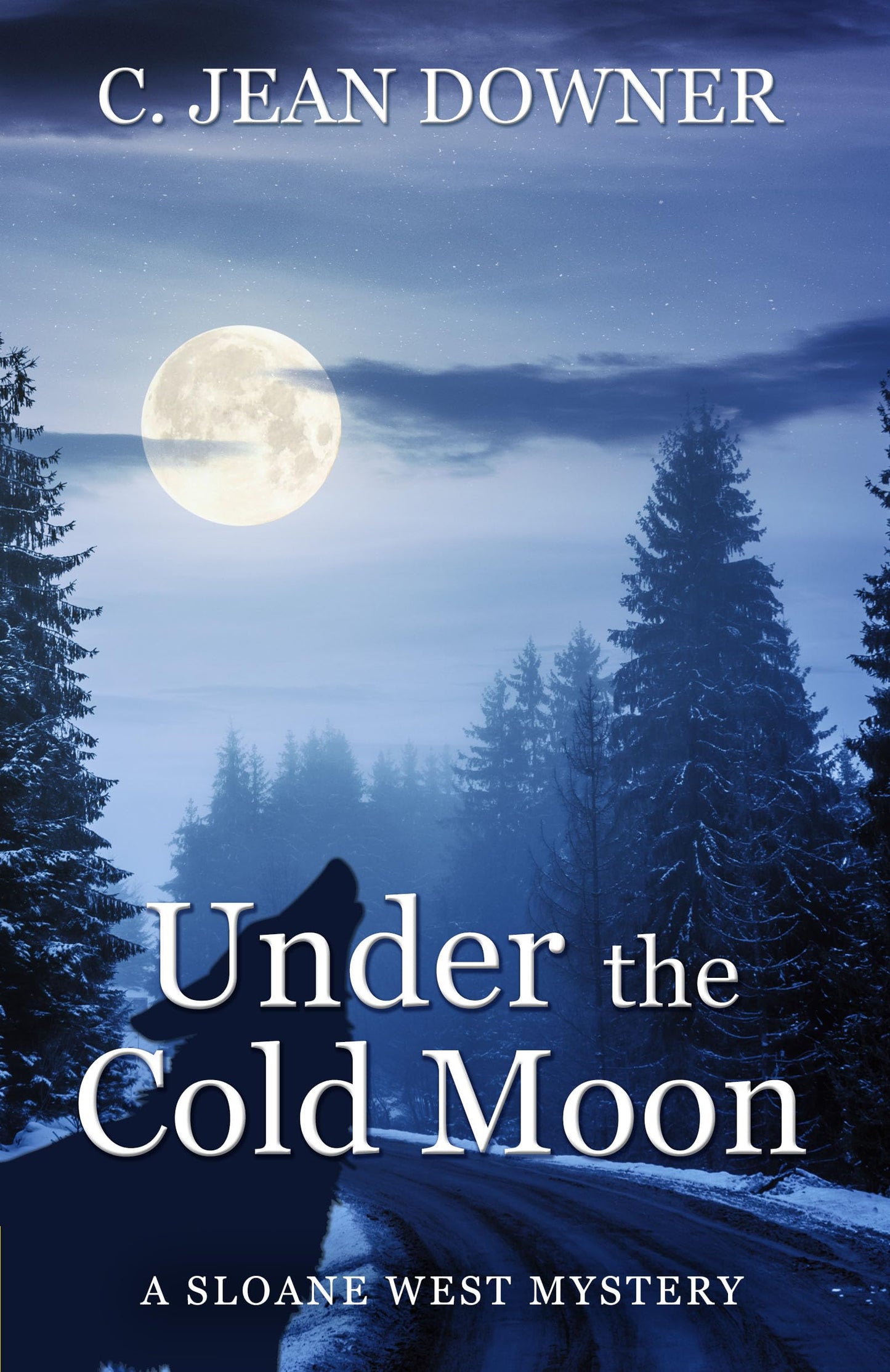 Under the Cold Moon (A Sloane West Mystery, 2)