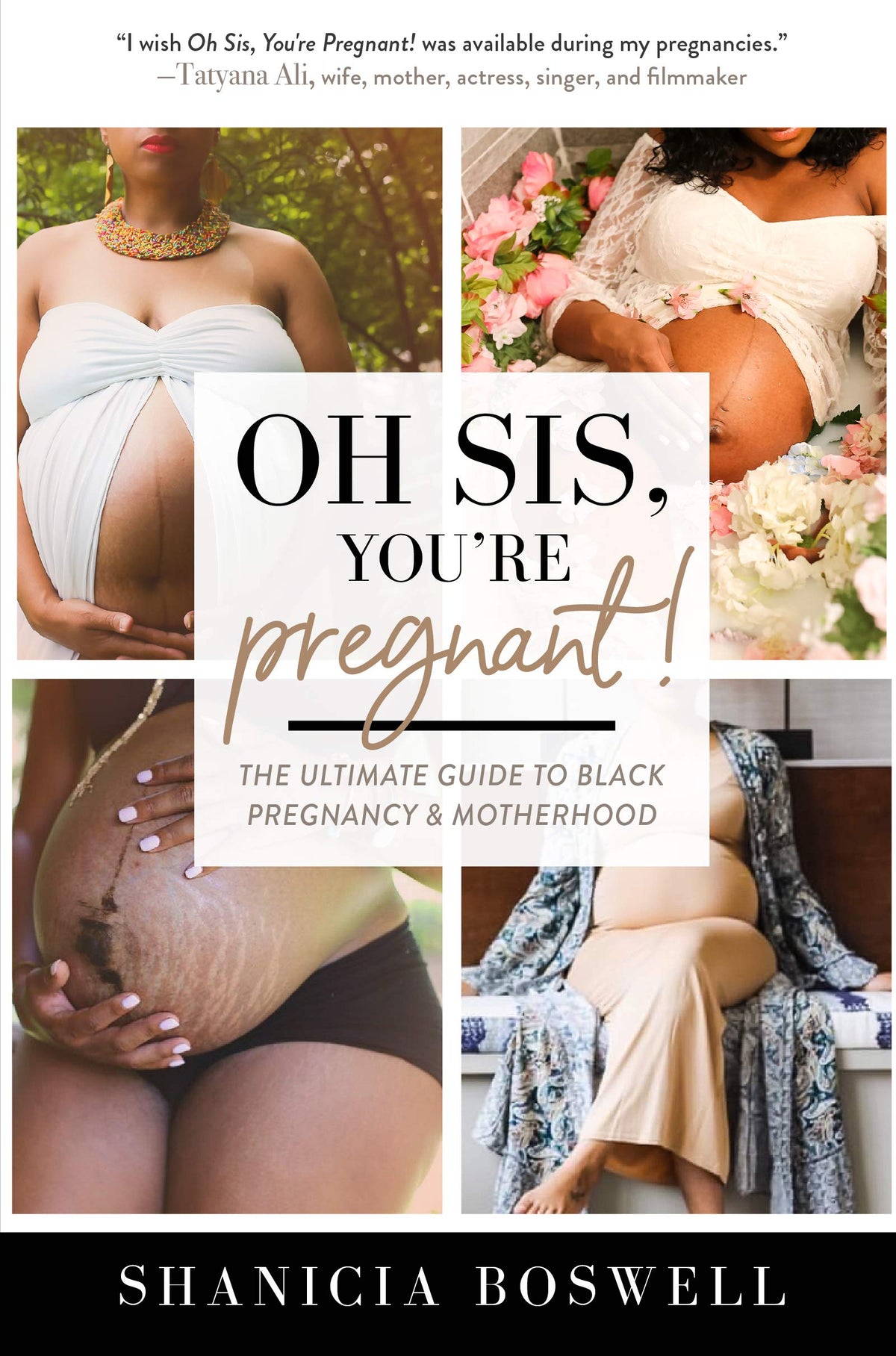 Oh Sis, You’re Pregnant!: The Ultimate Guide to Black Pregnancy & Motherhood (Motherhood Gifts, Pregnancy Book for New Mom)