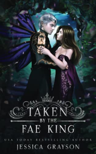 Taken by the Fae King (Of Fate and Kings) - 353