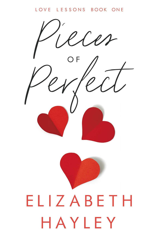 Pieces of Perfect: Love Lessons Book 1 (1)