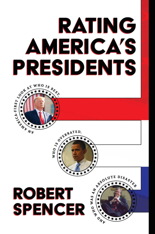 Rating America's Presidents: An America-First Look at Who Is Best, Who Is Overrated, and Who Was An Absolute Disaster - 2283