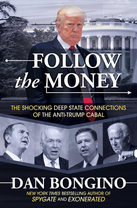 Follow the Money: The Shocking Deep State Connections of the Anti-Trump Cabal - 2935