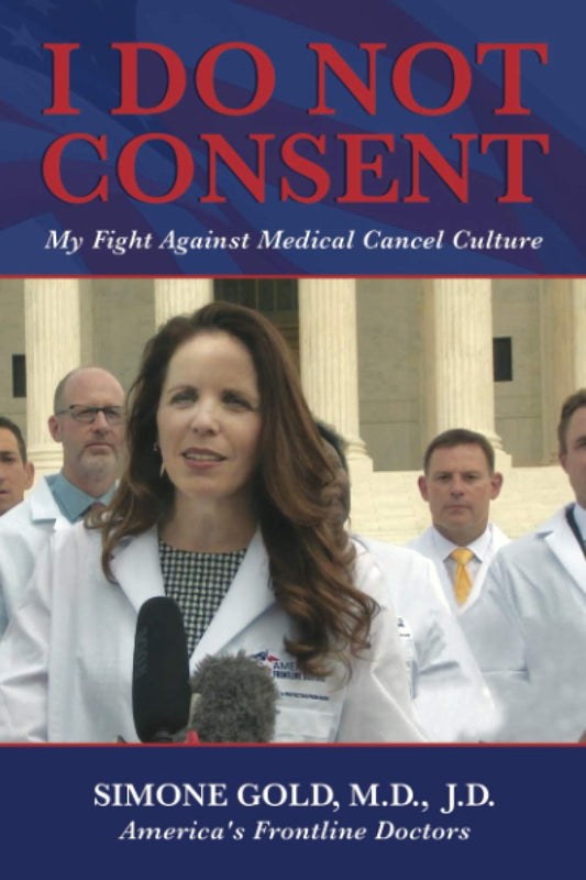 I Do Not Consent: My Fight Against Medical Cancel Culture - 845