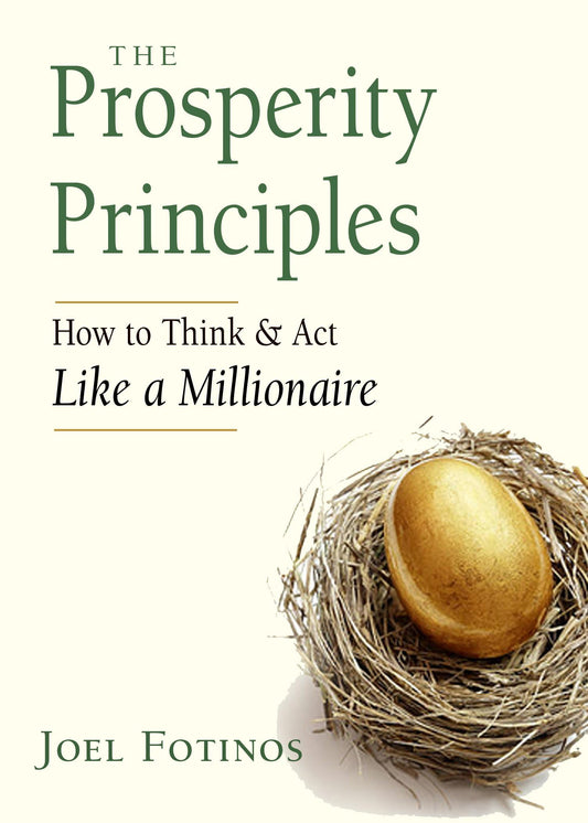 The Prosperity Principles: How to Think and Act Like a Millionaire - 7456
