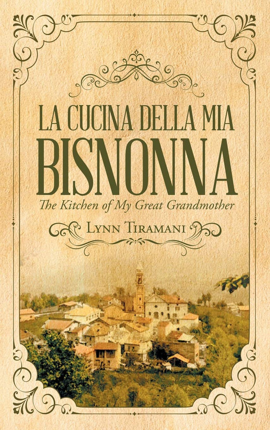 La Cucina della mia Bisnonna: The Kitchen of My Great Grandmother - 8861