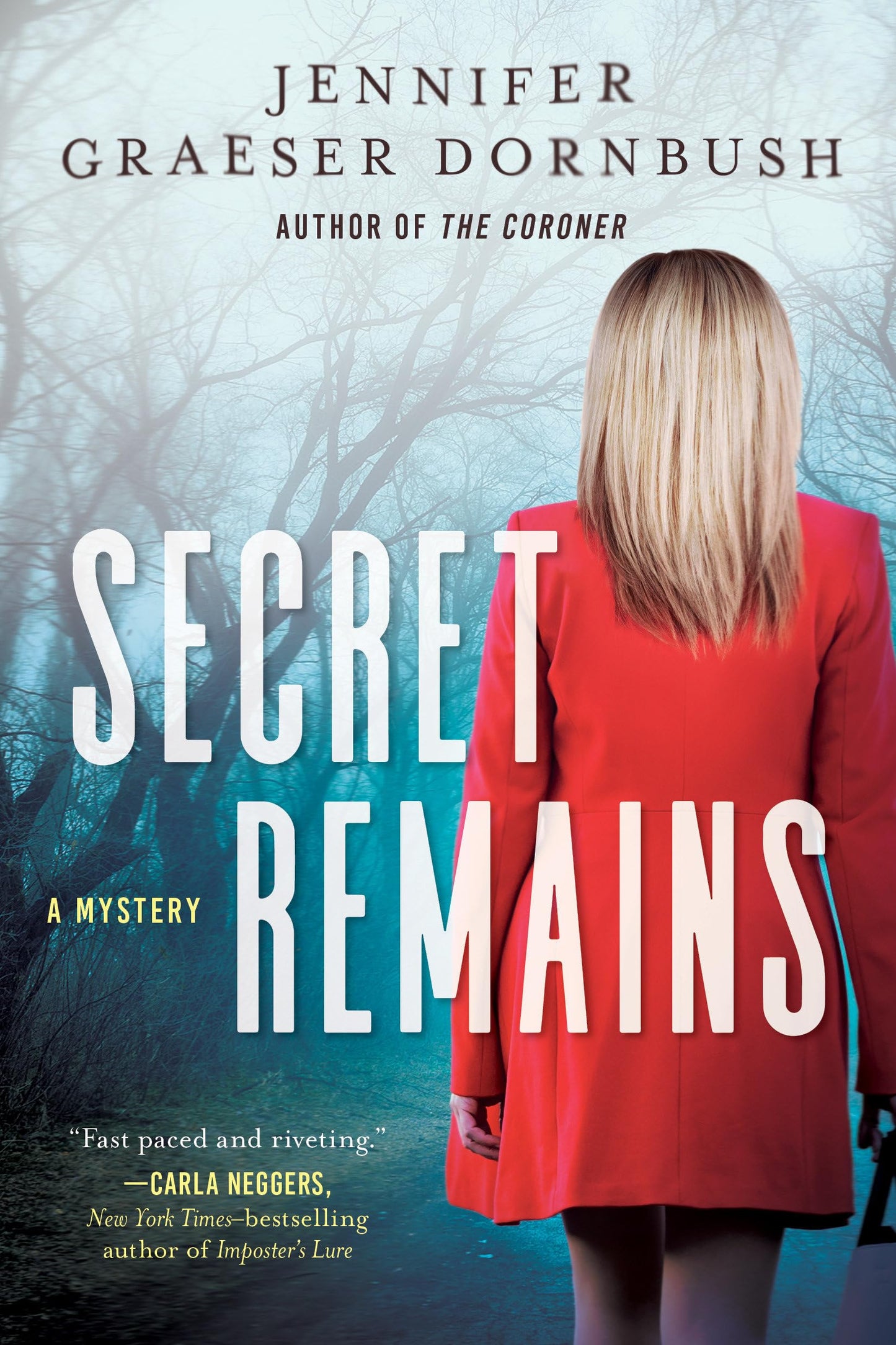 Secret Remains: A Coroner's Daughter Mystery - 4766