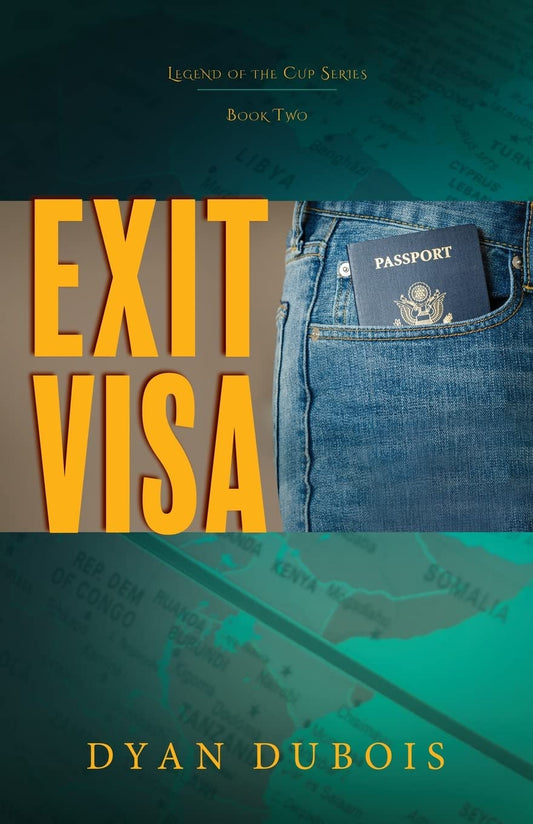 Exit Visa (Legend of the Cup Trilogy) - 6708