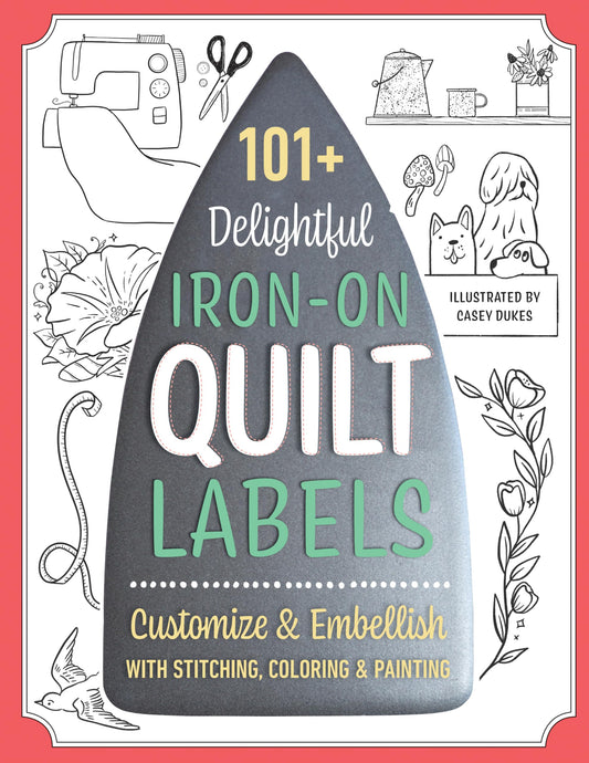 101+ Delightful Iron-on Quilt Labels: Customize & Embellish with Stitching, Coloring & Painting