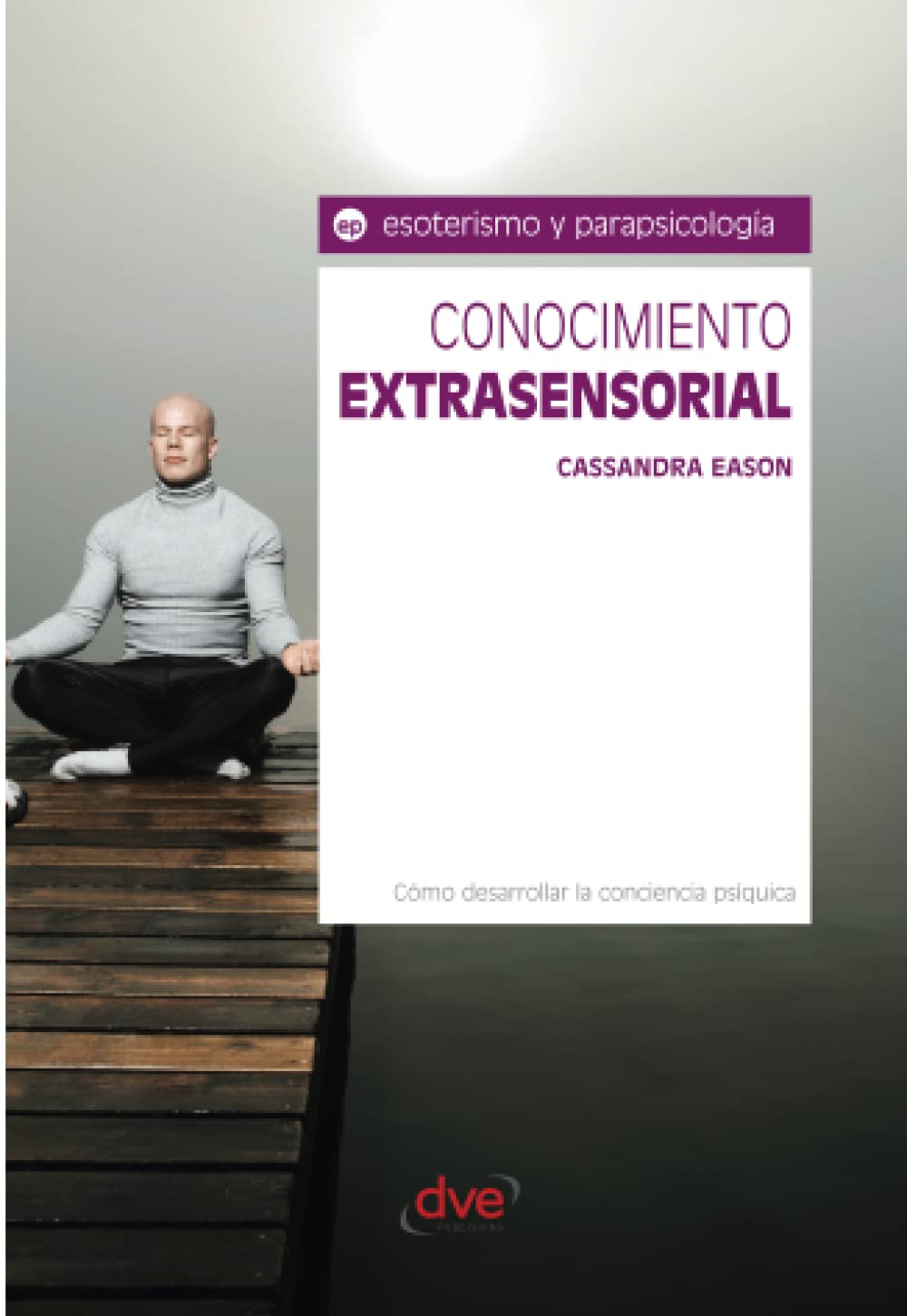 Conocimiento extrasensorial (Spanish Edition)