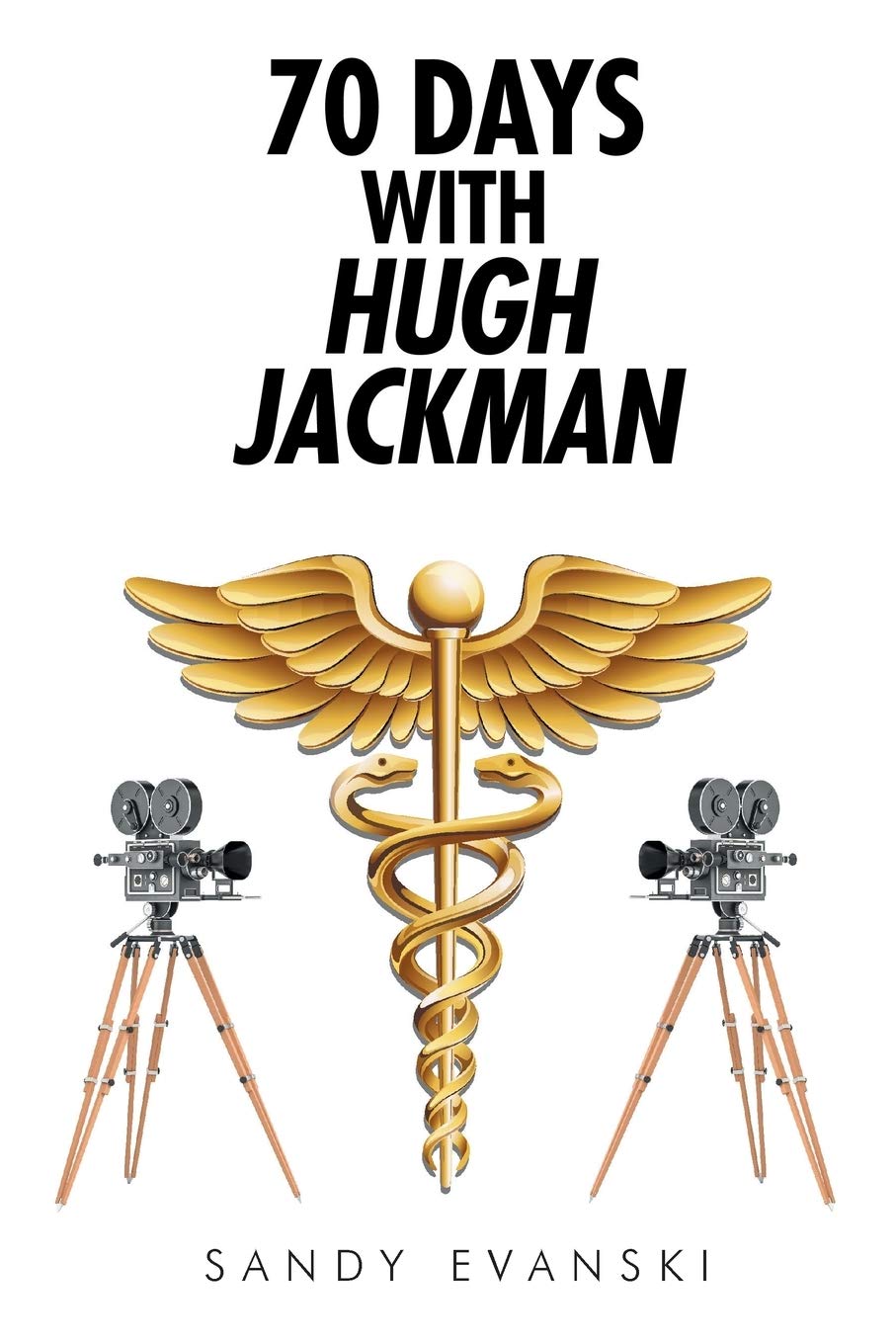 70 Days with Hugh Jackman
