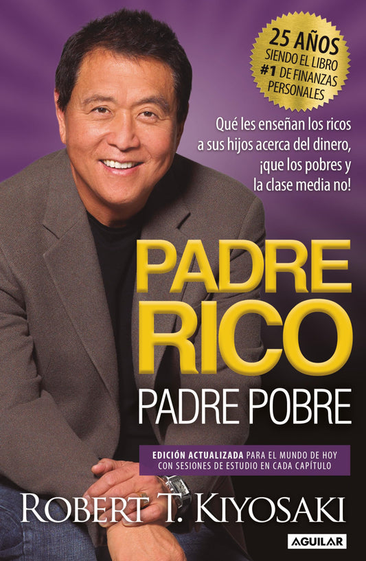 Padre Rico, Padre Pobre (Edición 25 Aniversario) / Rich Dad Poor Dad (Spanish Edition) - 4314