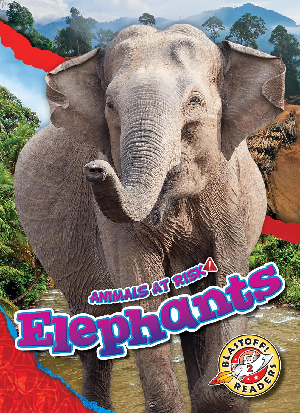 Elephants (Animals at Risk: Blastoff! Readers, Level 2)
