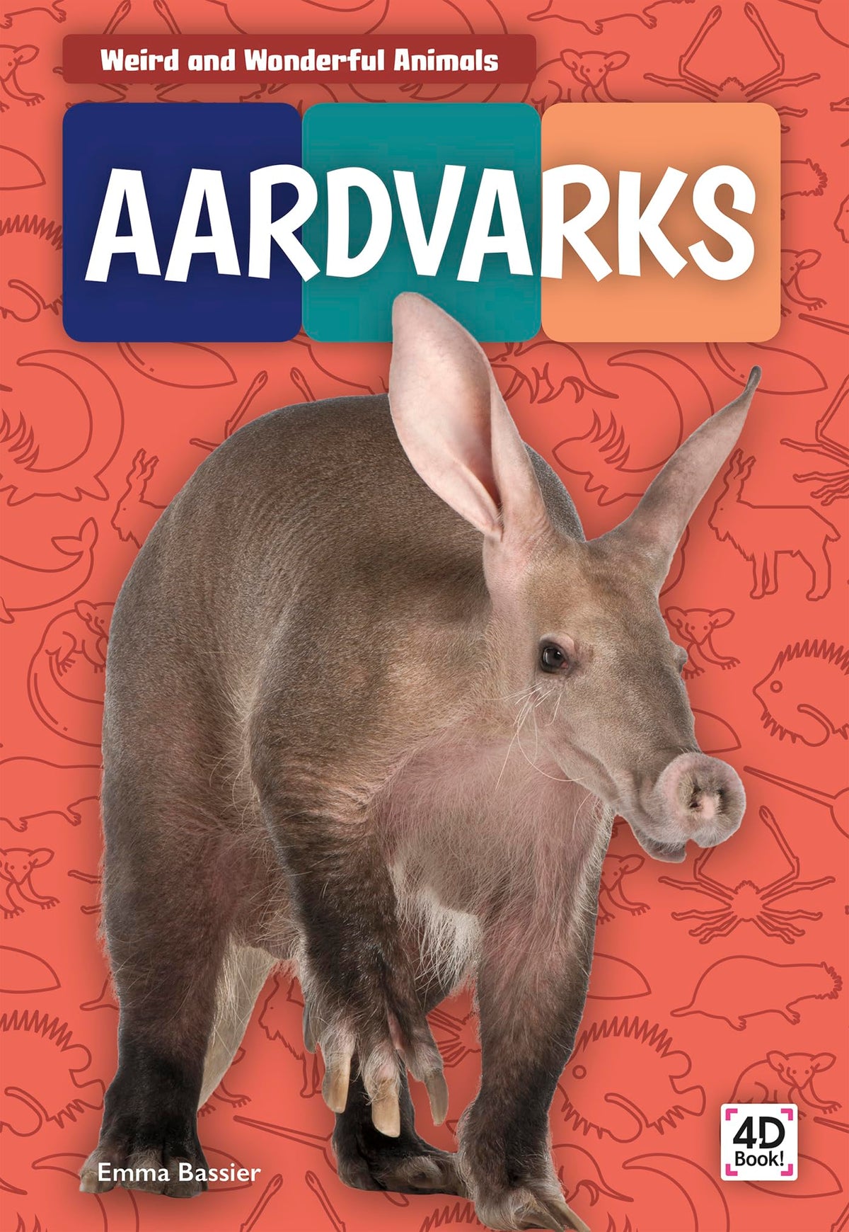 Aardvarks (Weird and Wonderful Animals)