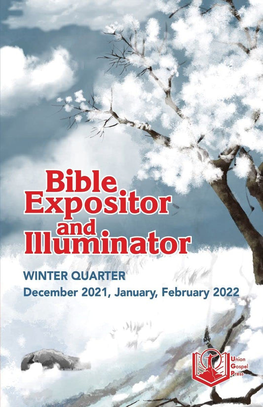 Union Gospel Press Regular Print Bible Expositor and Illuminator Winter 2021-22 - 234