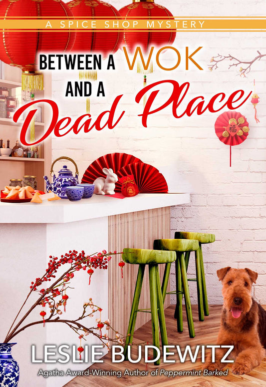 Between a Wok and a Dead Place (A Spice Shop Mystery)