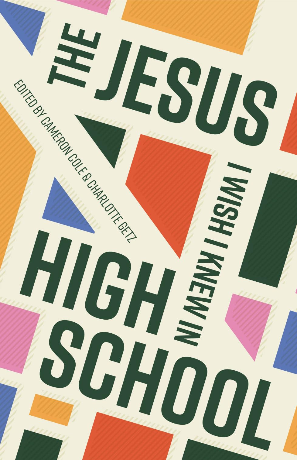 The Jesus I Wish I Knew in High School - 1261