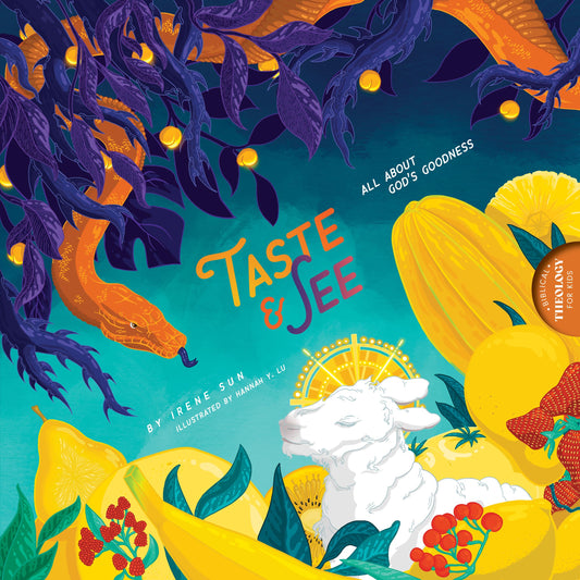 Taste and See: All about God's Goodness (Biblical Theology for Kids) - 2123