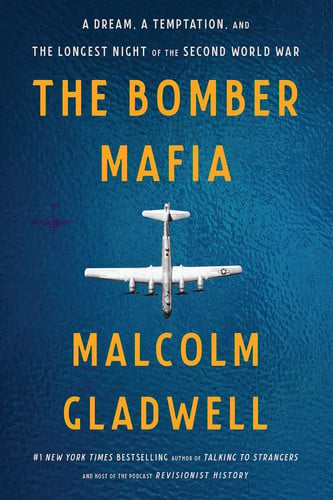 The Bomber Mafia A Dream, a Temptation, and the Longest Night of the Second World War