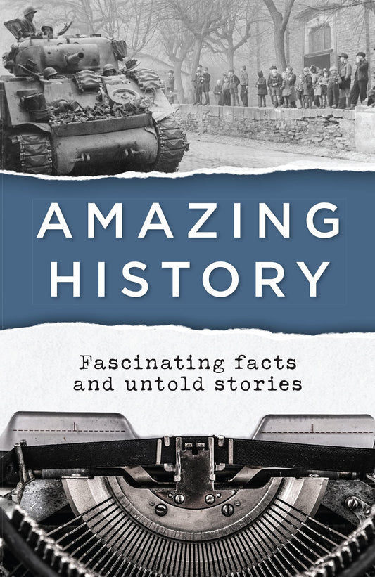 Amazing History: Fascinating Facts and Untold Stories - 2061