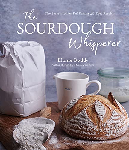 The Sourdough Whisperer: The Secrets to No-Fail Baking with Epic Results - 5100