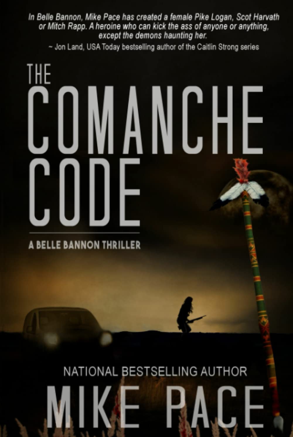 The Comanche Code: A Crime Thriller (Belle Bannon Series)