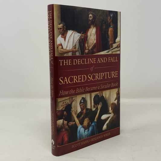 The Decline and Fall of Sacred Scripture: How the Bible Became a Secular Book