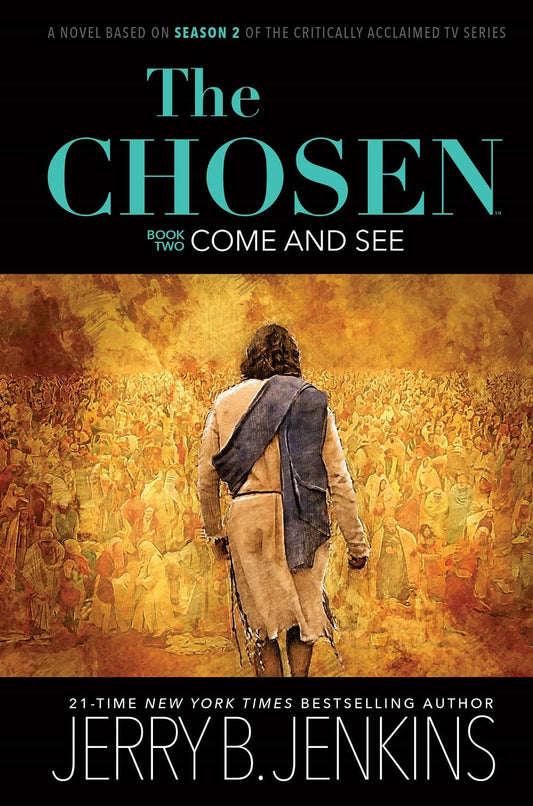 The Chosen: Come and See: a novel based on Season 2 of the critically acclaimed TV series (The Chosen, 2) - 2246
