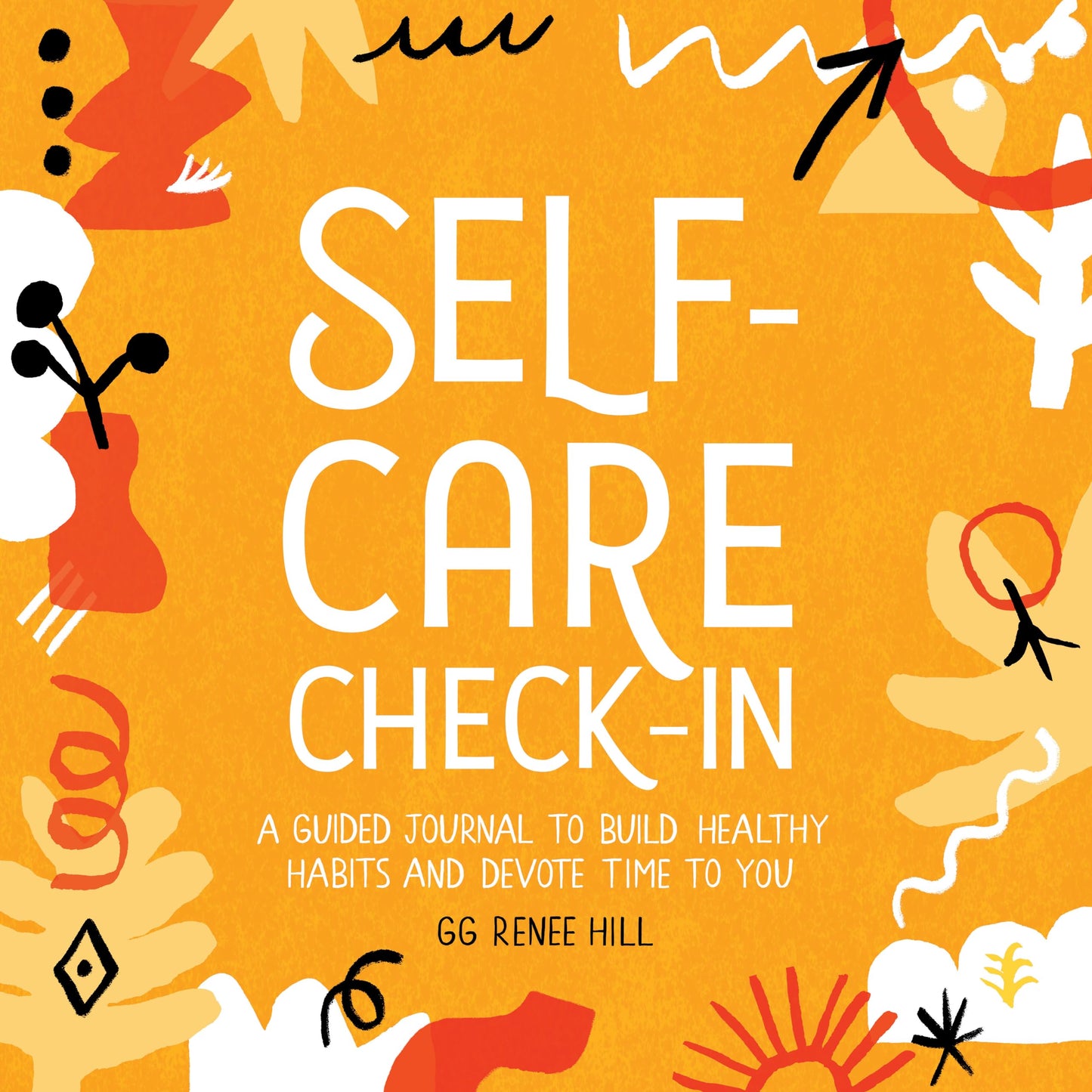 SELF-CARE CHECK-IN: A GUIDED JOU - 1831