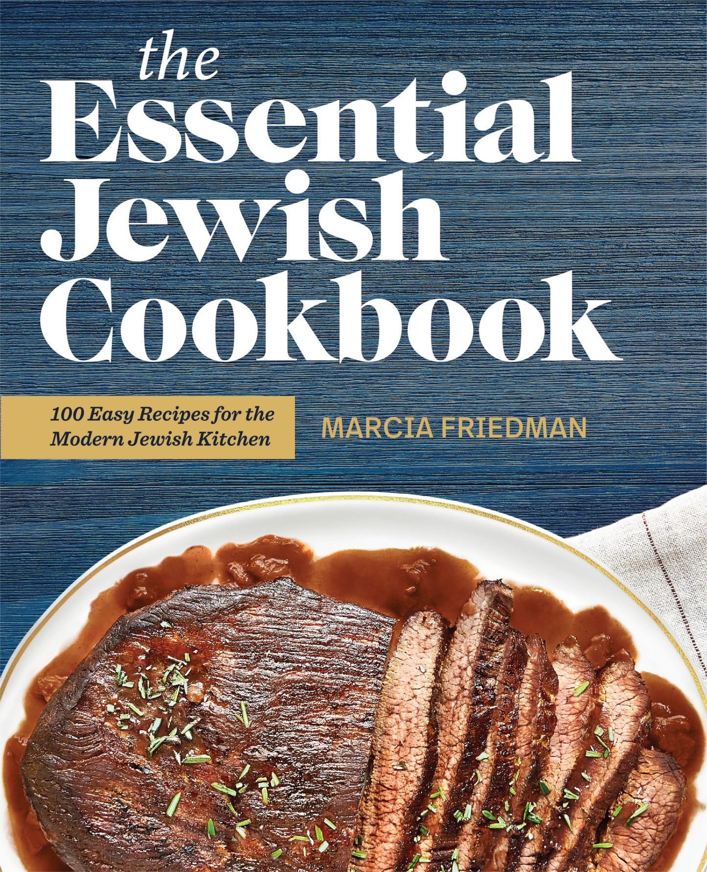 The Essential Jewish Cookbook: 100 Easy Recipes for the Modern Jewish Kitchen - 4259